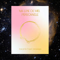 Ma lune de miel personnelle : Journal de l’esprit romantique (version numérique)